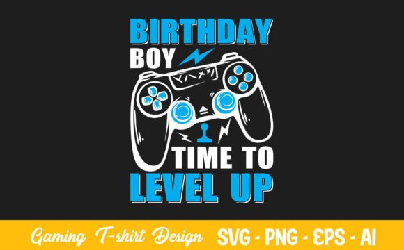 Birthday Boy Time to Level Up Video Game: A Creative Design for Every Occasion