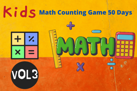 Engaging Young Minds: The Rise of Educational Games Like Kids Math Counting Game 50 Days-VOL3