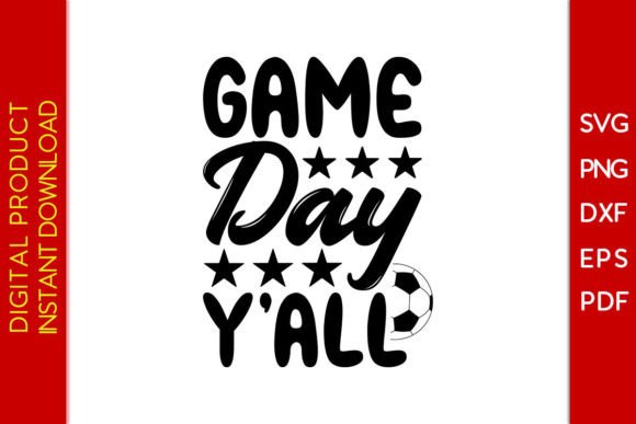 Enhancing Creative Projects with Game Day Y All Soccer SVG Cut Files