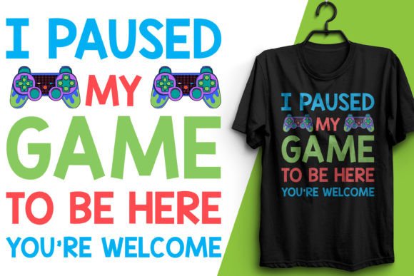 I Pause My Game to Be Here You're Welcome